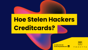 Waarom en hoe stelen hackers creditcards? In dit blog verteld Tozetta hier meer over.