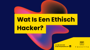 Wat-Is-Een-Ethisch-Hacker