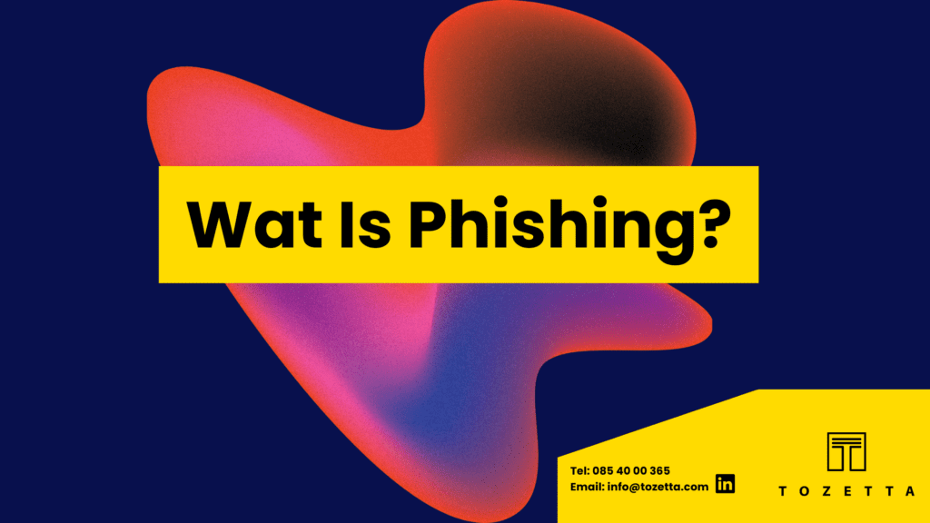 Wat is phishing?
