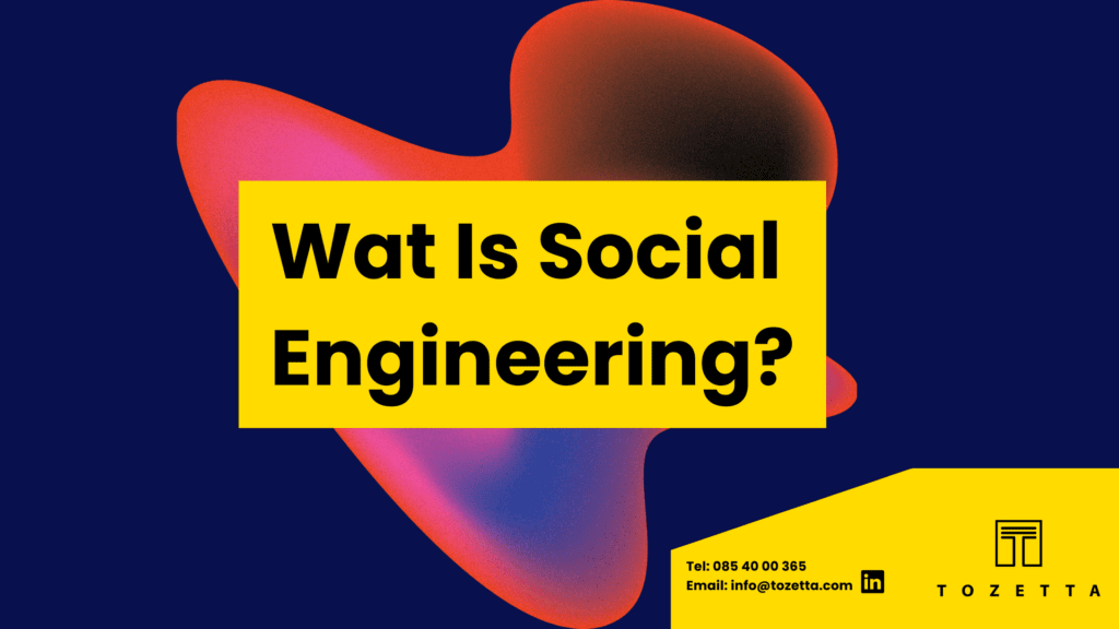 Wat is Social Engineering?